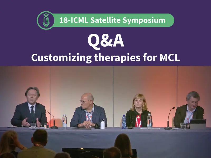 Symposium | Customizing therapy for MCL: Q&A